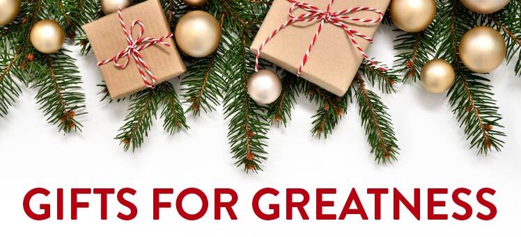 Gifts for Greatness