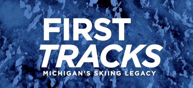 First Tracks - Michigan's Ski History Video - Bill & Paul's