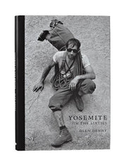 Yosemite In the Sixties by Glenn Denny - Bill & Paul's Sporthaus