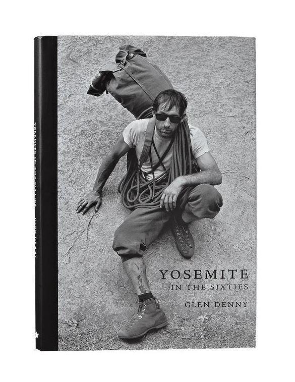Yosemite In the Sixties by Glenn Denny