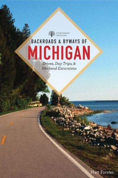 Backroads  Byways of Michigan
