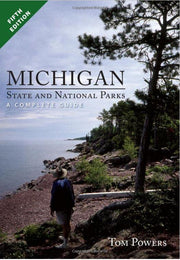 Michigan State and National Parks  A Complete Guide