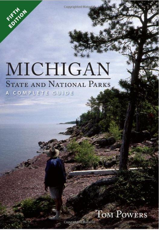 Michigan State and National Parks  A Complete Guide