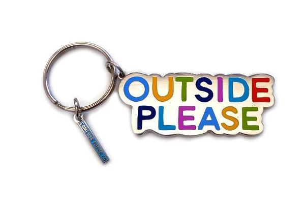 Outside Please Keychain