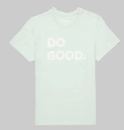 Womens Do Good TShirt - Bill & Paul's Sporthaus